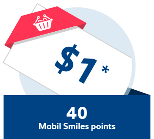 40 Mobil Smiles points for $1 worth of Mart products